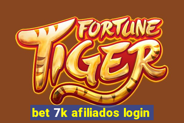 bet 7k afiliados login